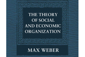 The Theory of Social and Economic Organization 1947: Từ quyền lực hợp lý đến trật tự thể chế